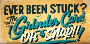 Ever Been Stuck The Grinder Card is Your Oh Snap Moment Solver.jpg Ever Been Stuck The Grinder Card is Your Oh Snap Moment Solver.jpg